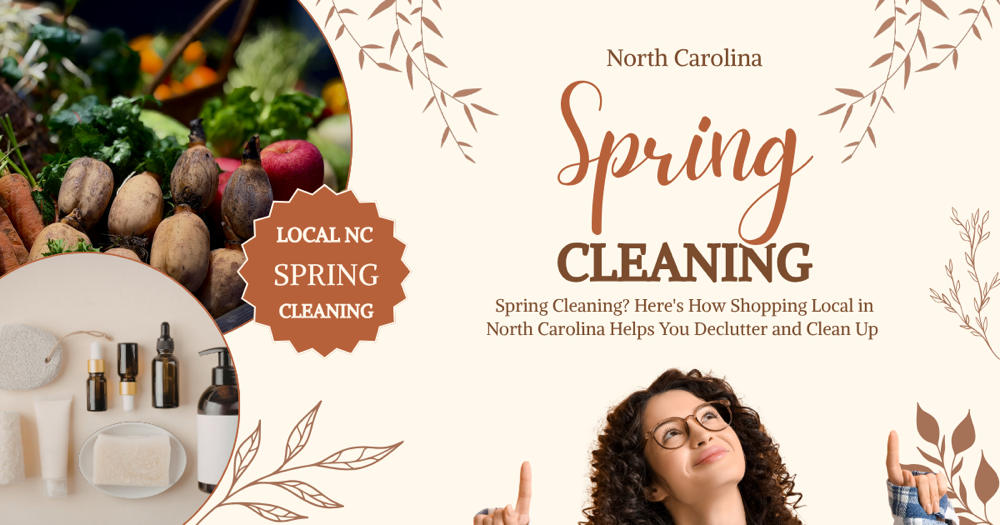 Spring Cleaning? Here's How Shopping Local in North Carolina Helps You Declutter and Clean Up Sustainably
